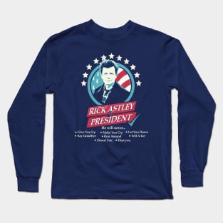 Rick Astley for President Edit Long Sleeve T-Shirt